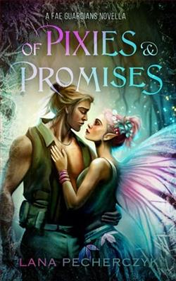Of Pixies and Promises by Lana Pecherczyk
