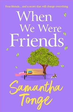 When We Were Friends by Samantha Tonge