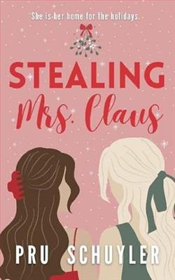Stealing Mrs. Claus by Pru Schuyler