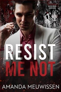 Resist Me Not by Amanda Meuwissen