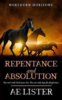 Repentance and Absolution by A.E. Lister