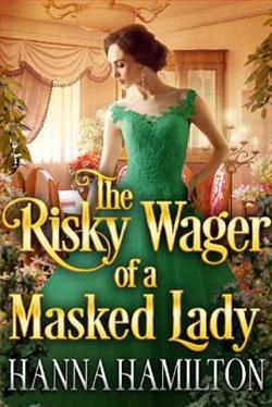 The Risky Wager of a Masked Lady by Hanna Hamilton