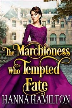 The Marchioness Who Tempted Fate by Hanna Hamilton