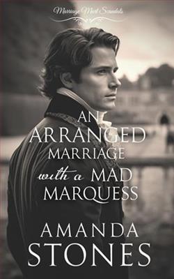 An Arranged Marriage with a Mad Marquess by Amanda Stones