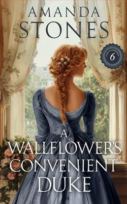 A Wallflower's Convenient Duke by Amanda Stones