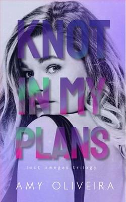 Knot In My Plans by Amy Oliveira