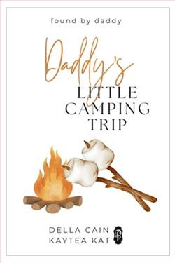 Daddy's Little Camping Trip by Della Cain