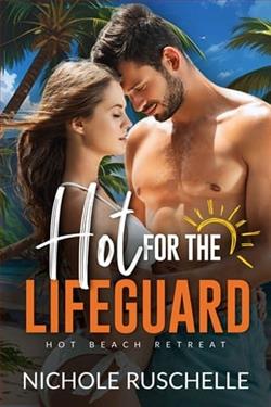 Hot for the Lifeguard by Nichole Ruschelle