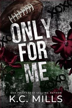 Only for Me by K.C. Mills