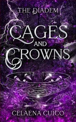 Cages and Crowns by Celaena Cuico