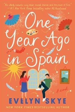 One Year Ago in Spain by Evelyn Skye