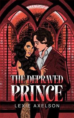 The Depraved Prince by Lexie Axelson