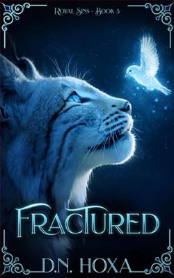 Fractured by D.N. Hoxa