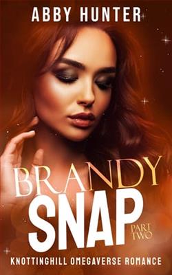 Brandy Snap: Part Two by Abby Hunter