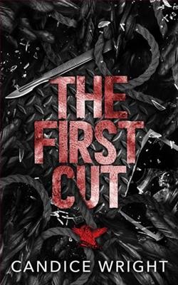 The First Cut by Candice Wright