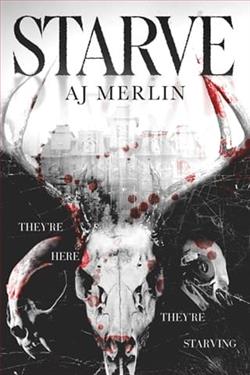 Starve by A.J. Merlin