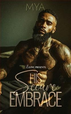 His Secure Embrace by Mya