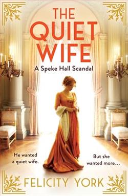 The Quiet Wife by Felicity York