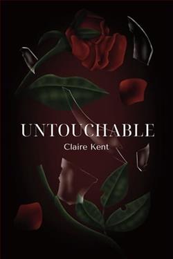 Untouchable by Claire Kent