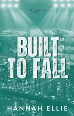 Built to Fall by Hannah Ellie