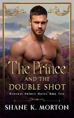 The Prince and the Double Shot by Shane K. Morton