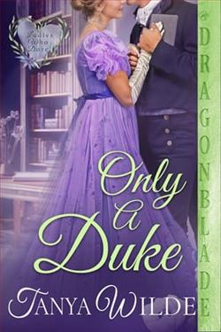 Only a Duke by Tanya Wilde