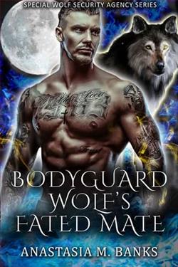 Bodyguard Wolf's Fated Mate by Anastasia M. Banks