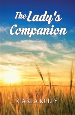 The Lady's Companion by Carla Kelly