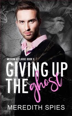 Giving Up The Ghost by Meredith Spies