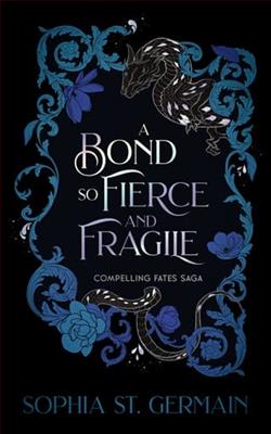A Bond so Fierce and Fragile by Sophia St. Germain