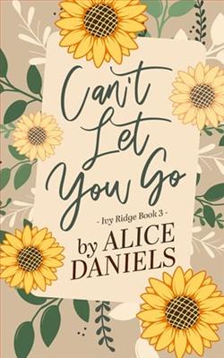 Can't Let You Go by Alice Daniels