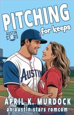 Pitching for Keeps by April K. Murdock