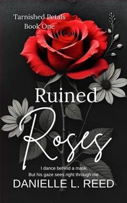 Ruined Roses by Danielle L. Reed