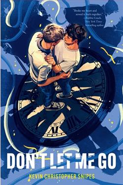 Don't Let Me Go by Kevin Christopher Snipes