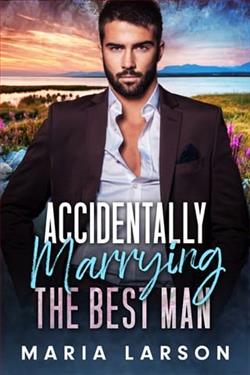 Accidentally Marrying the Best Man by Maria Larson