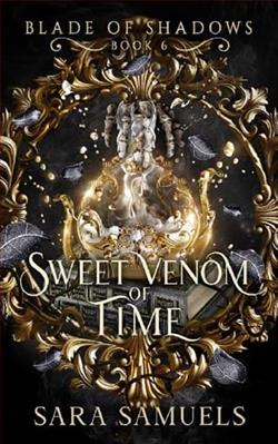 Sweet Venom Of Time by Sara Samuels