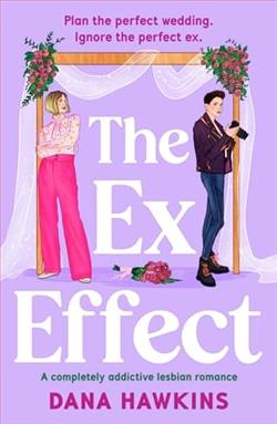 The Ex Effect by Dana Hawkins