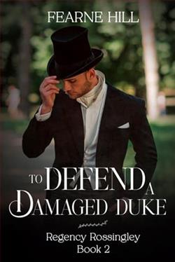 To Defend a Damaged Duke by Fearne Hill