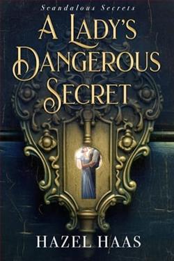 A Lady's Dangerous Secret by Hazel Haas