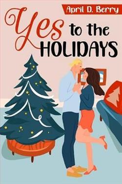 Yes to The Holidays by April D. Berry
