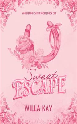 Sweet Escape by Willa Kay