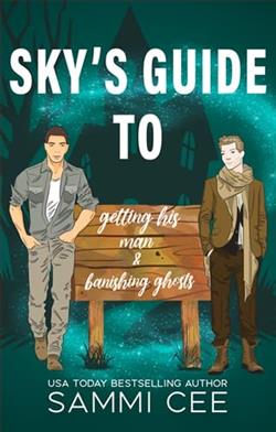 Sky's Guide To Getting His Man & Banishing Ghosts by Sammi Cee