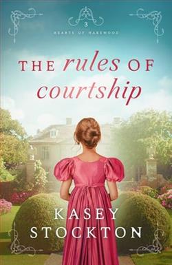 The Rules of Courtship by Kasey Stockton