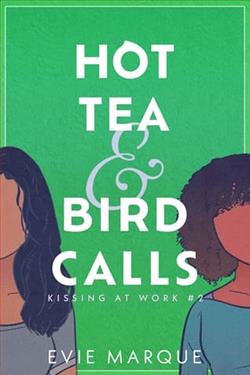 Hot Tea & Bird Calls by Evie Marque