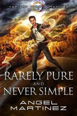 Rarely Pure and Never Simple by Angel Martinez