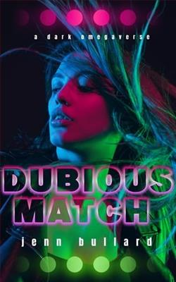 Dubious Match by Jenn Bullard