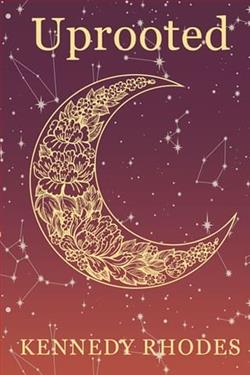 Uprooted by Kennedy Rhodes