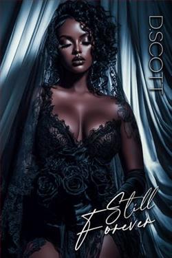 Still Forever by D. Scott