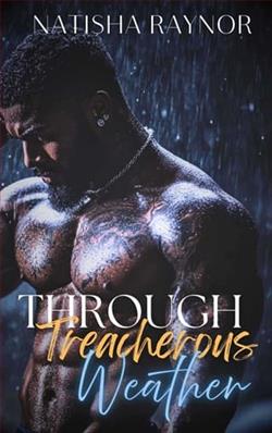 Through Treacherous Weather by Natisha Raynor