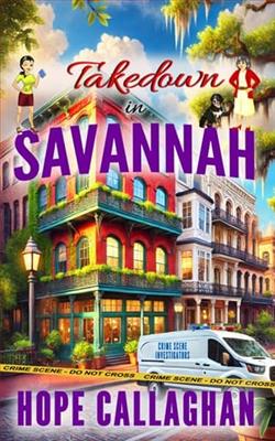 Takedown in Savannah by Hope Callaghan